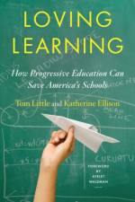Loving Learning af Tom Little
