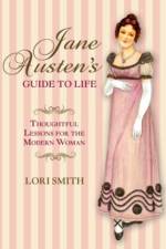 Jane Austen's Guide to Life af Lori Smith