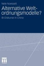 Alternative Weltordnungsmodelle? af Nele Noesselt