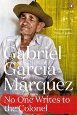 No One Writes to the Colonel af Gabriel Garcia Marquez