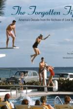 Forgotten Fifties : America's Decade from the Archives of LOOK Magazine af James Conaway