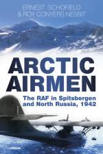 Arctic Airmen af Ernest Schofield