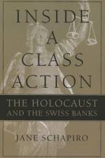 Inside a Class Action af Jane Schapiro