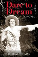 Dare to Dream af Heidi Thomas