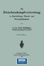 Wischendampfverwertung in Entwicklung, Theorie Und Wirtschaftlichkeit af Ernst Reutlinger