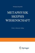 Metaphysik Skepsis Wissenschaft af Wolfgang Stegmüller