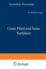 Unser Pferd Und Seine Vorfahren af Wilhelm Kruger