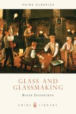 Glass and Glassmaking af Roger Dodsworth
