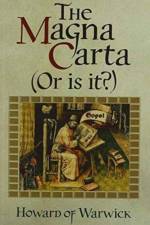The Magna Carta (or is it?) af Howard of Warwick