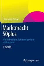 Marktmacht 50plus af Hans-Georg Pompe