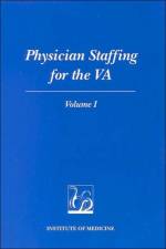 Physician Staffing for the VA af Institute of Medicine