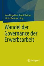 Wandel Der Governance Der Erwerbsarbeit