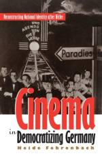 Cinema in Democratizing Germany af Heide Fehrenbach
