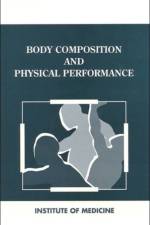 Body Composition and Physical Performance af Institute of Medicine