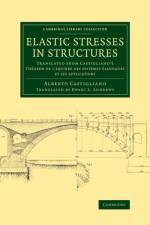 Elastic Stresses in Structures af Alberto Castigliano