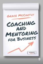 Coaching and Mentoring for Business af Grace McCarthy