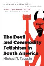 The Devil and Commodity Fetishism in South America af Michael T. Taussig