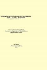 Commercialization of New Materials for a Global Economy af National Research Council