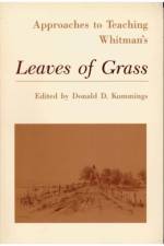 Approaches to Teaching Whitman's Leaves of Grass af Donald D. Kummings