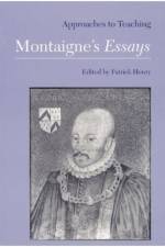Approaches to Teaching Montaigne's Essays af Patrick Henry