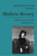 Approaches to Teaching Flaubert's Madame Bovary af Porter