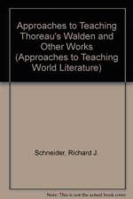 Approaches to Teaching Thoreau's Walden and Other Works af Richard J. Schneider
