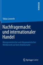 Nachfragemacht Und Internationaler Handel af Tobias Lewerth