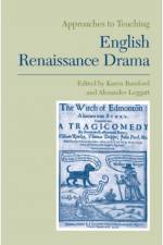 Approaches to Teaching English Renaissance Drama af Pierre-Joseph L Favrot