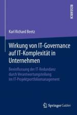 Wirkung Von It-Governance Auf It-Komplexitat in Unternehmen af Karl Richard Beetz