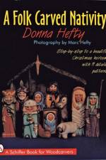 A Folk Carved Nativity af Donna Hefty
