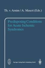Predisposing Conditions for Acute Ischemic Syndromes
