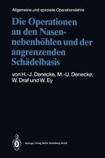 Operationen an Den Nasennebenhoehlen Und Der Angrenzenden Schadelbasis af Wolfgang Draf
