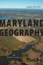 Maryland Geography af James (Associate Provost DiLisio