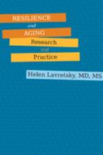 Resilience and Aging af Helen (Professor of Psychiatry Lavretsky
