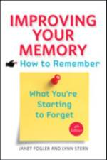 Improving Your Memory af Janet (University of Michigan Health System) Fogler