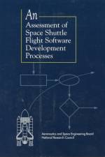 An Assessment of Space Shuttle Flight Software Development Processes af National Research Council
