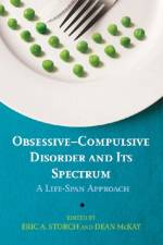 Obsessive–Compulsive Disorder and Its Spectrum