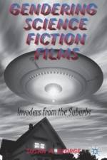 Gendering Science Fiction Films af S. George