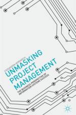 Unmasking Project Management af C. Moraveck