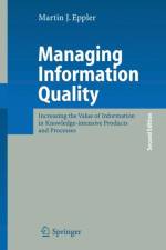 Managing Information Quality af Martin J. Eppler