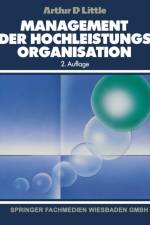 Management Der Hochleistungsorganisation
