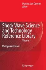 Shock Wave Science and Technology Reference Library, Vol. 1