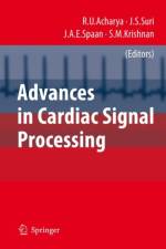 Advances in Cardiac Signal Processing af U. Rajendra Acharya