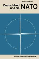 Deutschland Und Die NATO af James Longden Richardson