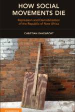 How Social Movements Die af Christian (University of Michigan Davenport