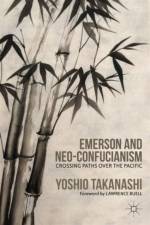 Emerson and Neo-Confucianism af Y. Takanashi
