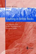 Faulting in Brittle Rocks af Georg Mandl