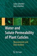 Water and Solute Permeability of Plant Cuticles af Lukas Schreiber