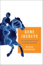 Gene Jockeys af Nicolas (Professor of History and Philosophy of Science Rasmussen