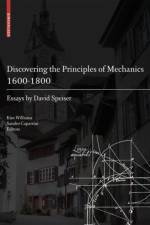 Discovering the Principles of Mechanics 1600-1800